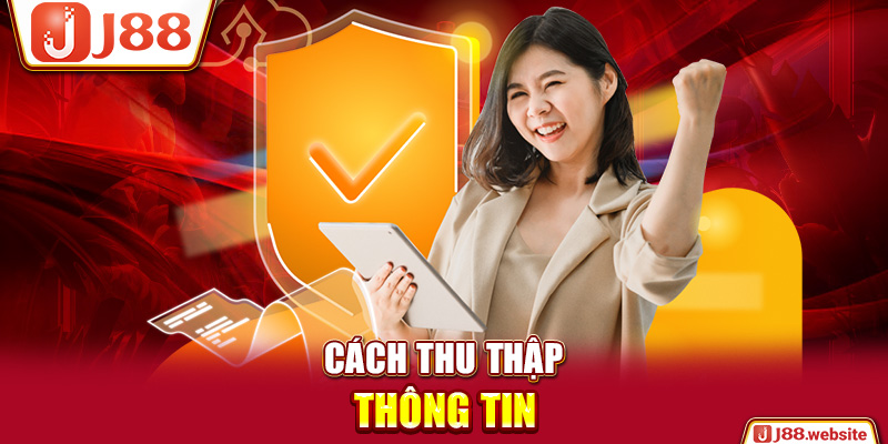 Cách thu thập thông tin