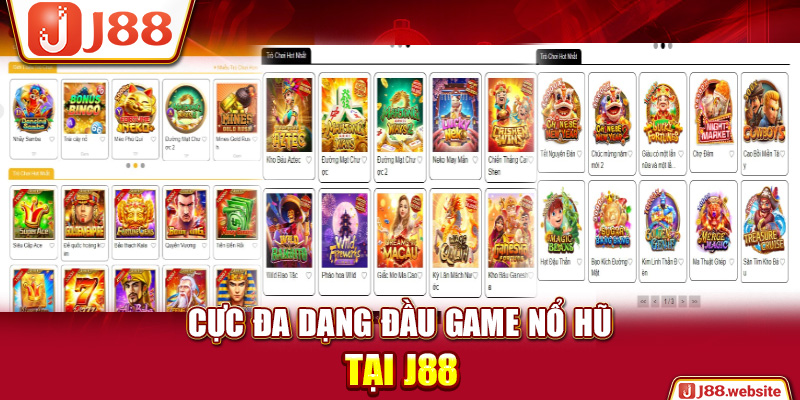 Cực đa dạng đầu game nổ hũ tại J88